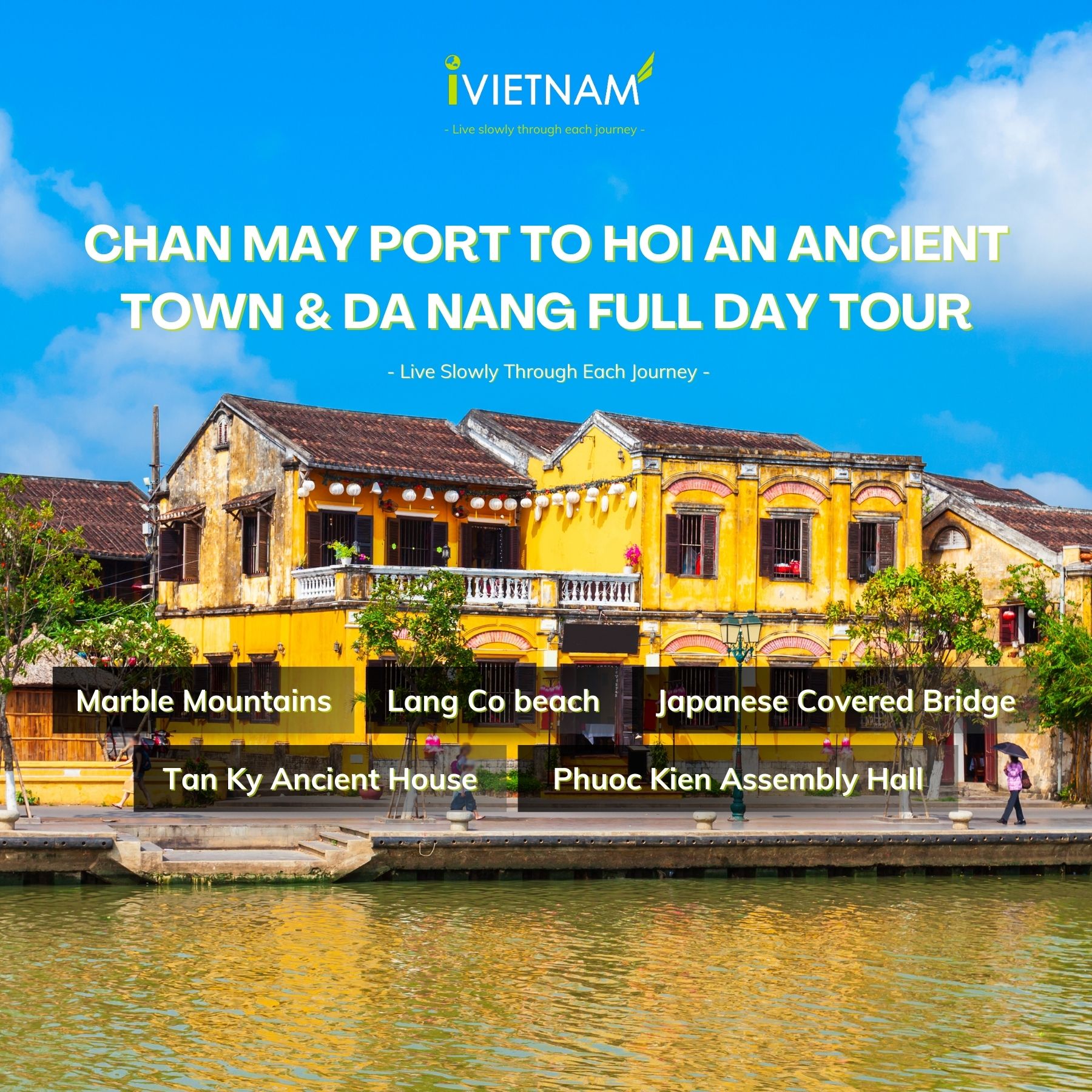 CHAN MAY PORT TO HOI AN ANCIENT TOWN & DA NANG FULL DAY TOUR