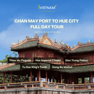 Chan May Port To Hue City Full Day Tour