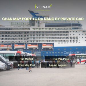 CHAN MAY PORT TO DA NANG BY PRIVATE CAR