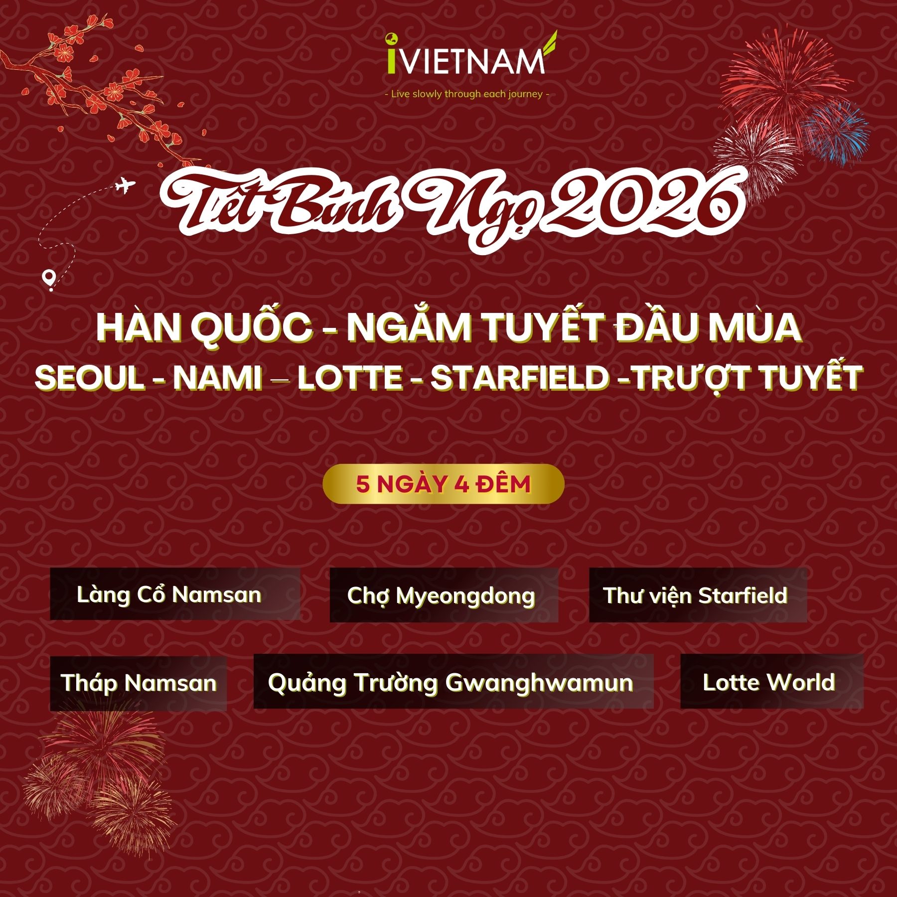 ĐÓN TẾT BÍNH NGỌ 2026 TẠI XỨ SỞ KIM CHI SEOUL – ĐẢO NAMI – LOTTE WORLD – TRƯỢT TUYẾT
