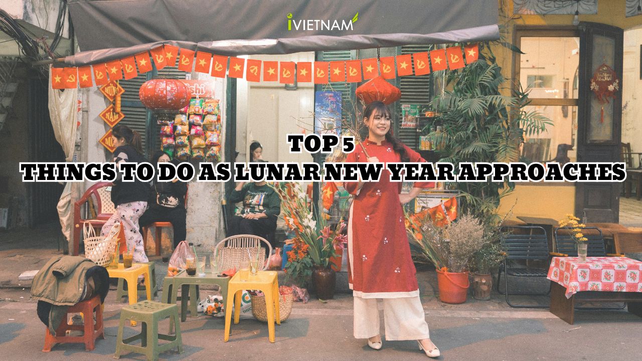 Top 5 Things to Do as Lunar New Year Approaches
